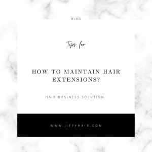 How To Maintain Hair Extensions