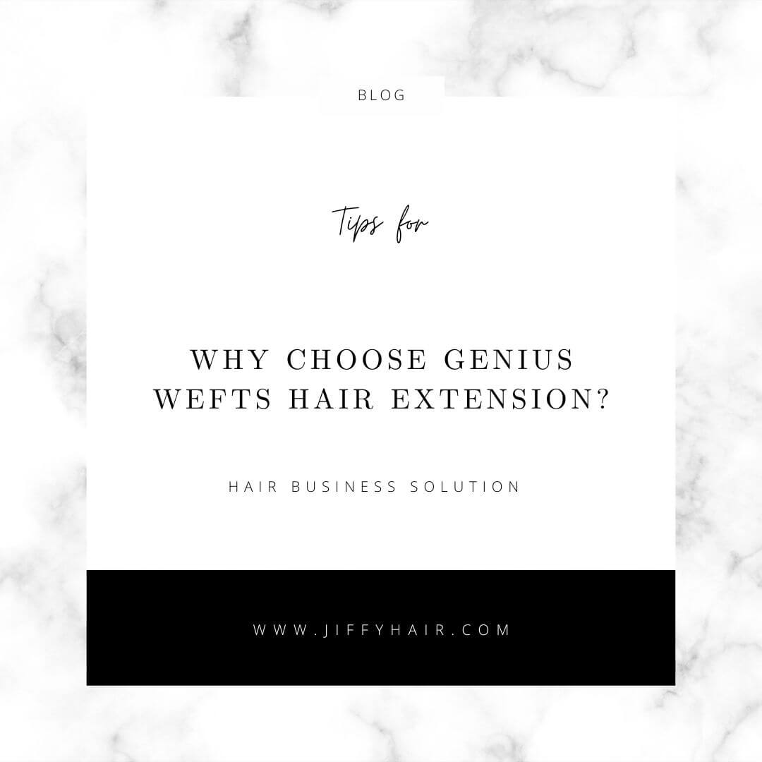 Why Choose Genius Wefts Hair Extension