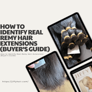 How to Identify Real Remy Hair Extensions (Buyer’s Guide)