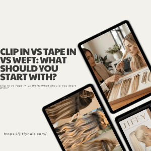 Extensiones de clip, adhesivas y de cortina: ¿con cuáles deberías empezar?
