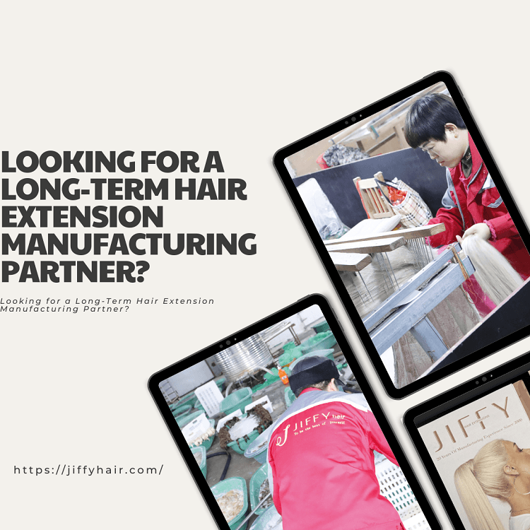 ¿Busca un socio fabricante de extensiones de cabello a largo plazo?